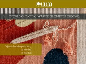Las Prácticas Narrativas tejen nuestras historias preferidas