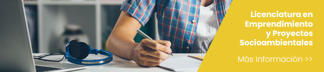 Licenciatura en Emprendimiento y Proyectos Socioambientales